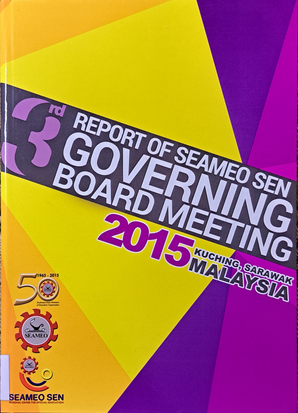 Cover image for 3rd report of SEAMEO SEN governing board meeting 2015 bibliographic