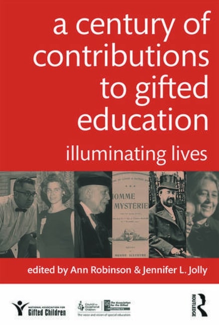Cover image for A century of contributions to gifted education : illuminating lives bibliographic