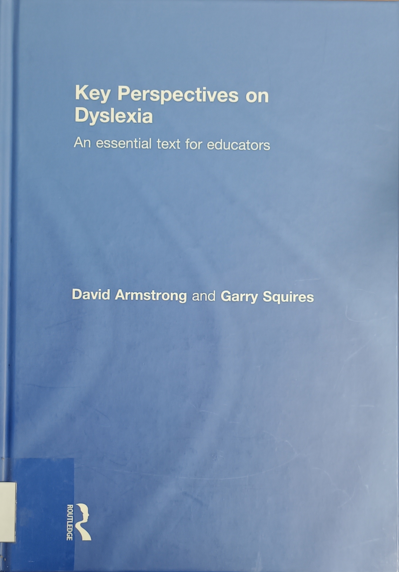 Cover image for Key perspectives on dyslexia : an essential text for educators bibliographic