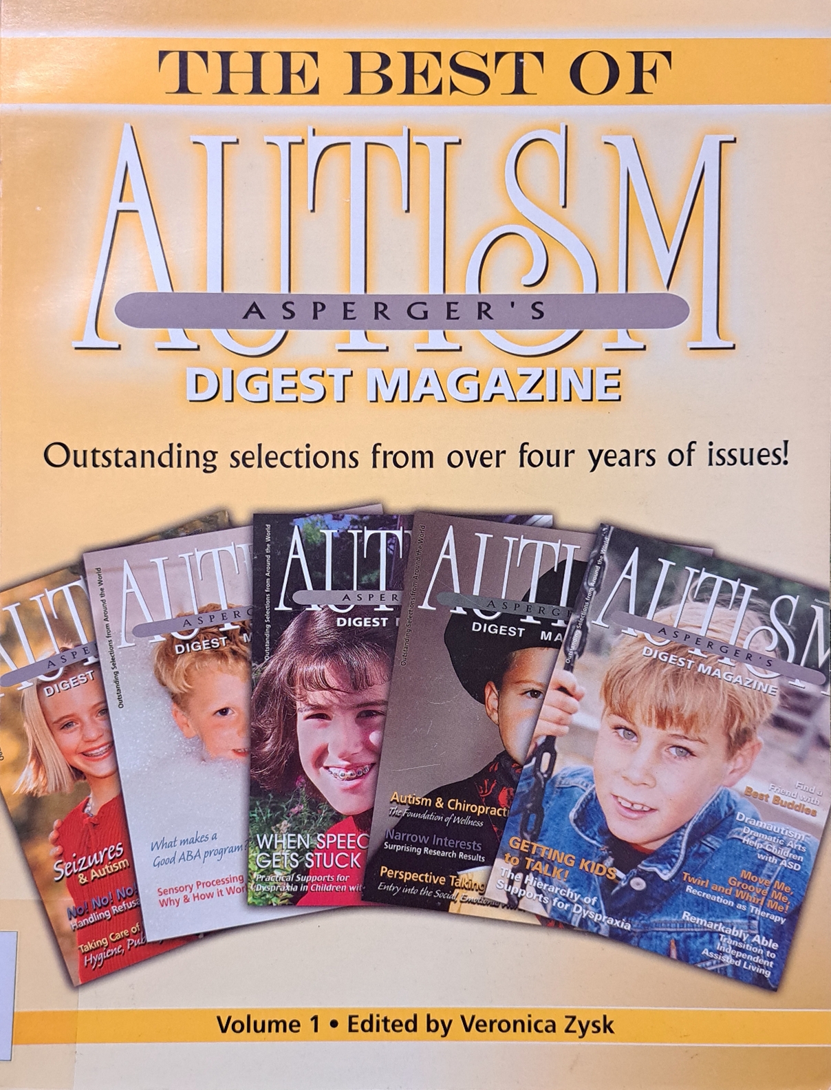 Cover image for The Best Of Autism Digest Magezine. Vol 1 bibliographic