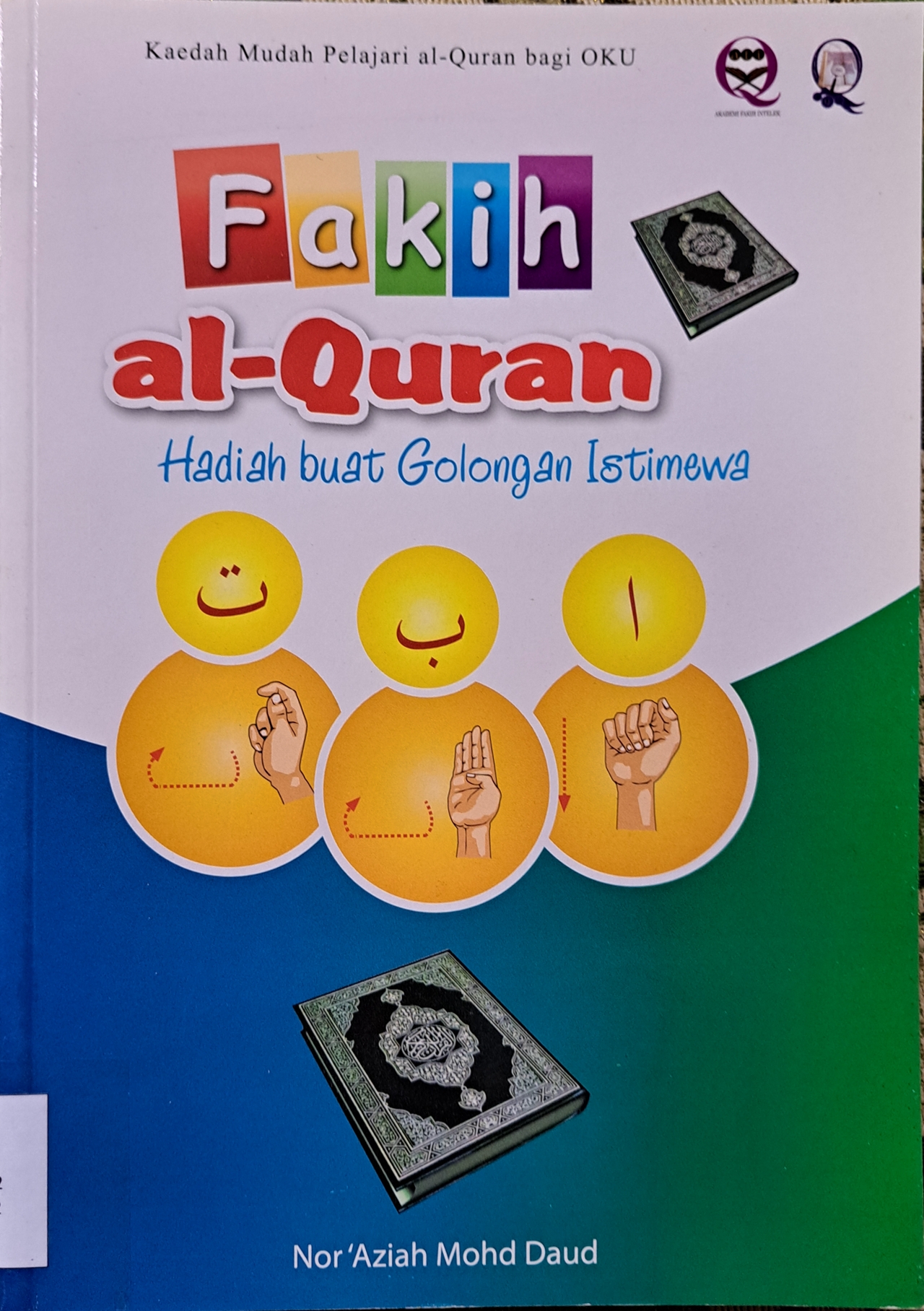 Cover image for Fakih al-Quran : Hadiah Buat Golongan Istimewa bibliographic