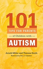 Cover image for 101 tips for parents of children with autism : effective solutions for everyday challenges bibliographic