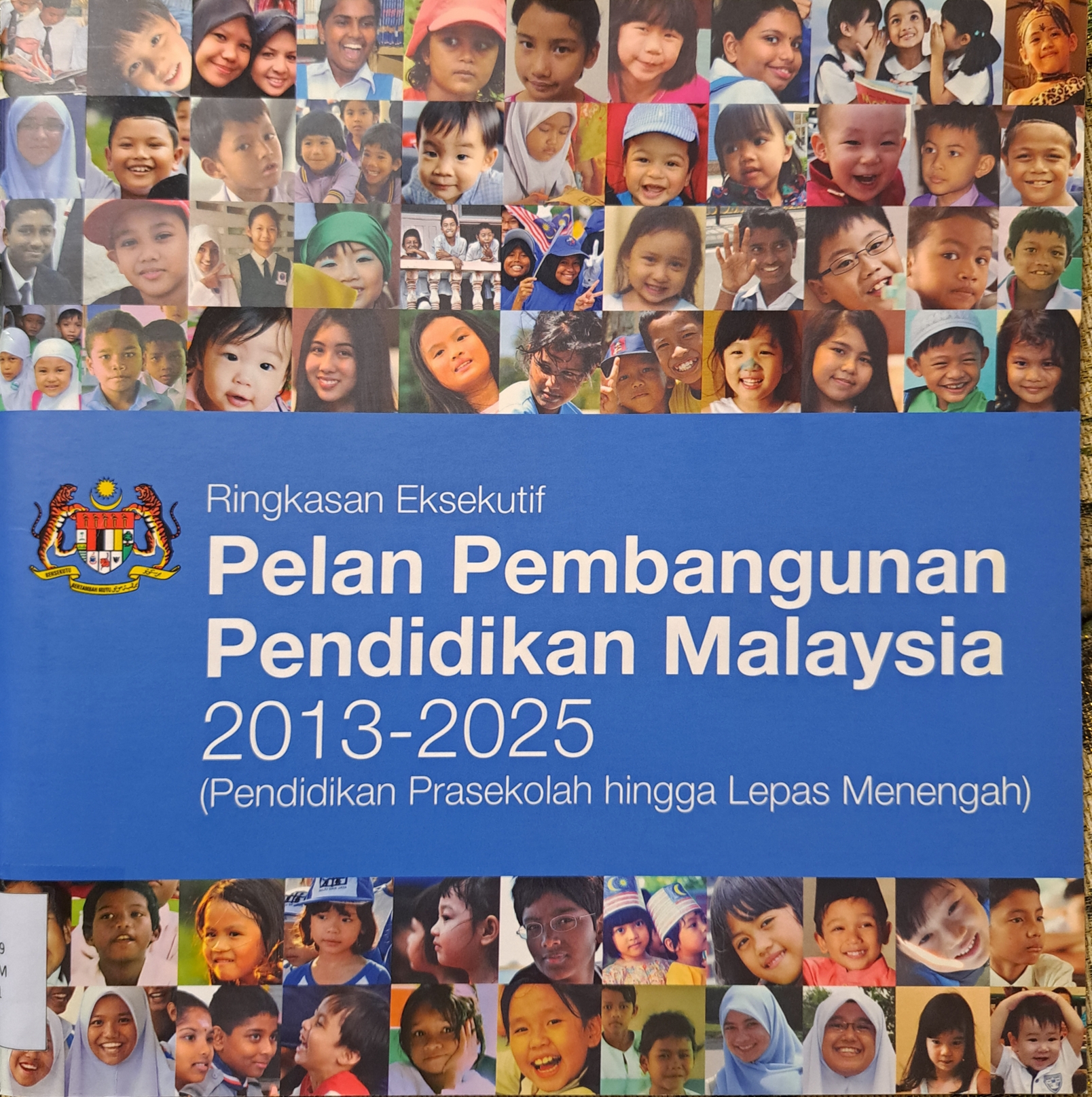 Cover image for Ringkasan Eksekutif : Pelan Pembangunan Pendidikan Malaysia 2013 - 2015 (Pendidikan Prasekolah hingga Lepas Menengah) bibliographic