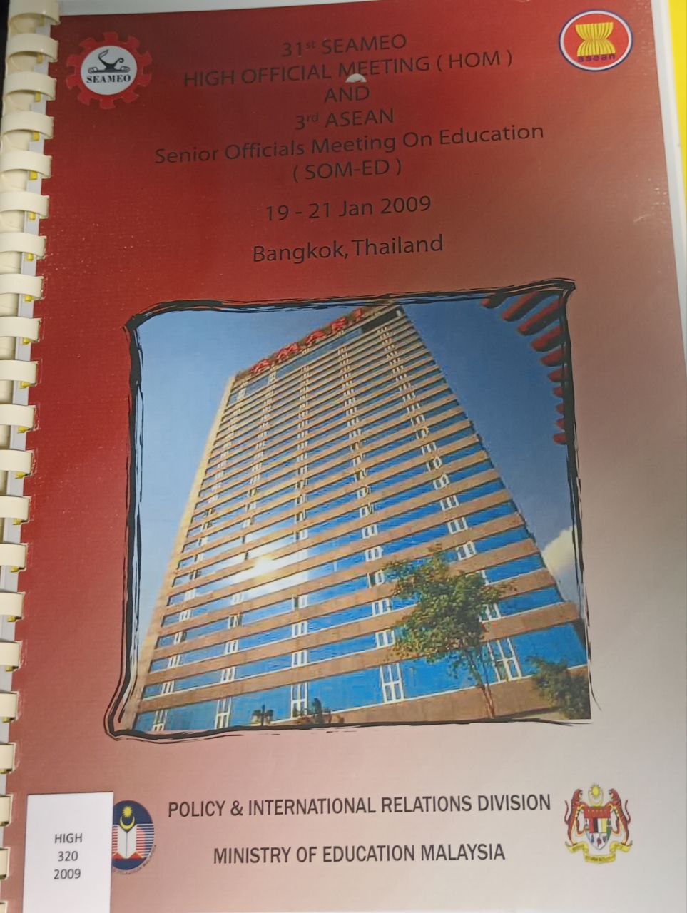 Cover image for 31st SEAMEO high official meeting (HOM) and 3rd ASEAN senior officials meeting on education (SOM-ED) / Jan 2009 bibliographic