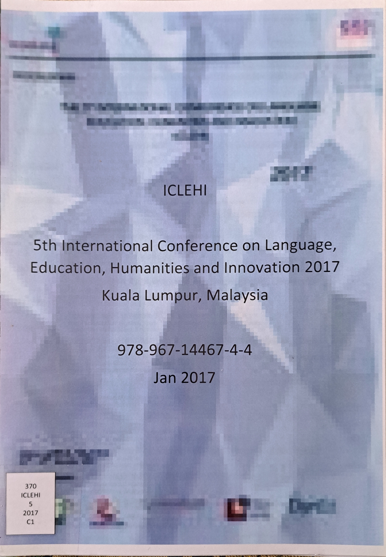 Cover image for 5th International conference on language, education, humanities and innovation 2017 Kuala Lumpur, Malaysia (ICLEHI) / Jan 2017 bibliographic