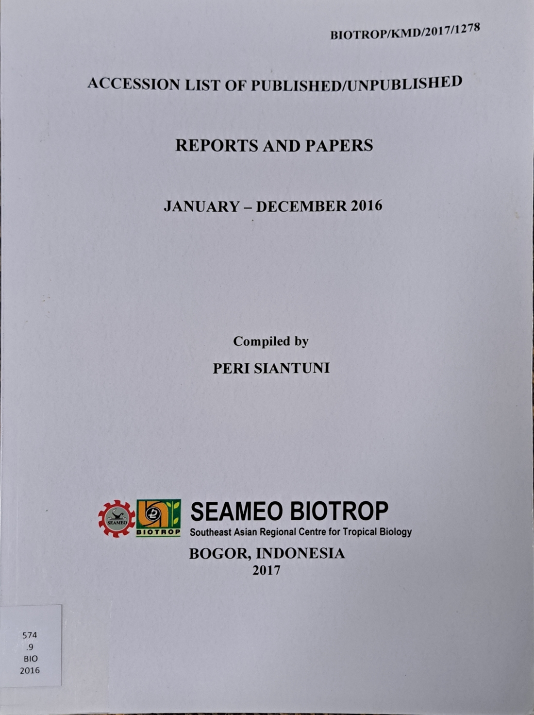 Cover image for Accession list of published/unpublished Reports and Papers January - December 2016 bibliographic