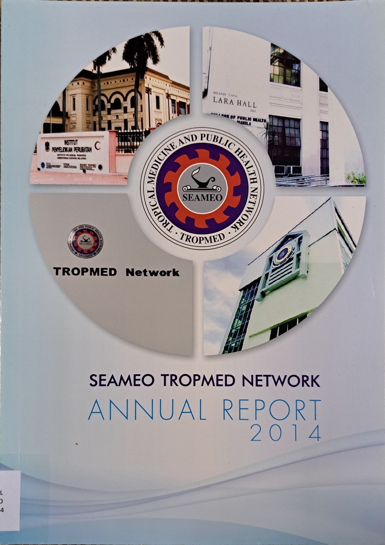 Cover image for Annual Report 2014 SEAMEO TROPMED bibliographic