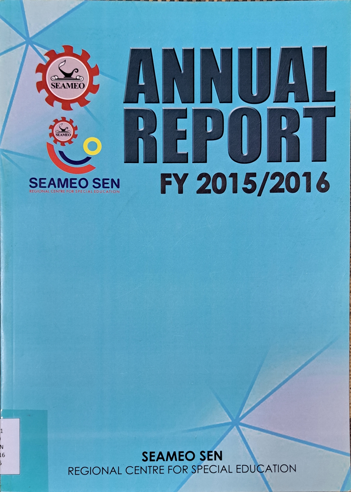 Cover image for Annual Report fy 2015/2016 SEAMEO SEN bibliographic