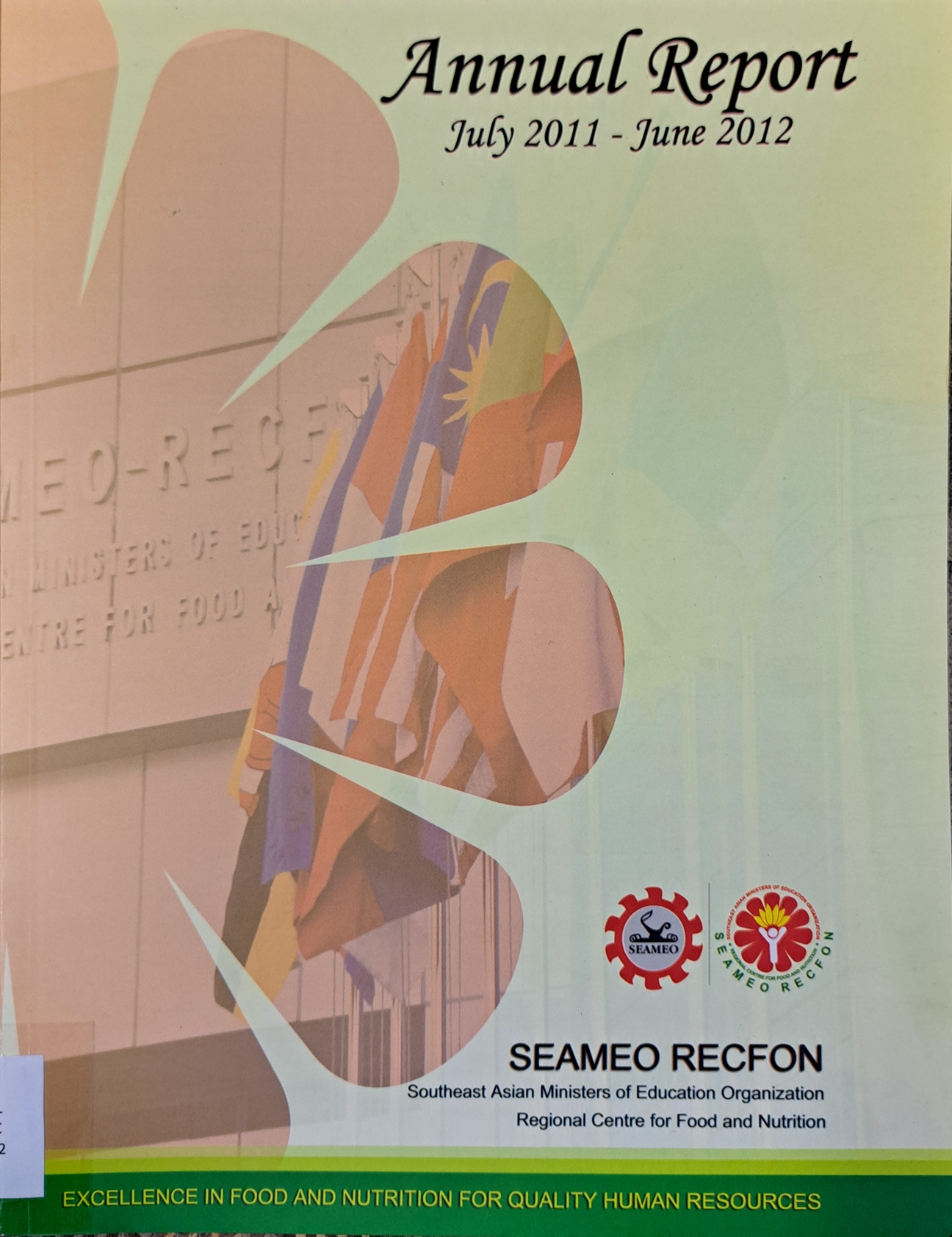 Cover image for Annual Report July 2011 - June 2012 SEAMEO RECFON bibliographic