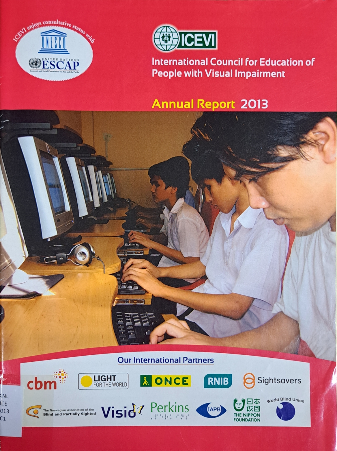 Cover image for Annual Report 2013 International Council For Education of People with Visual Impairment (ICEVI) bibliographic