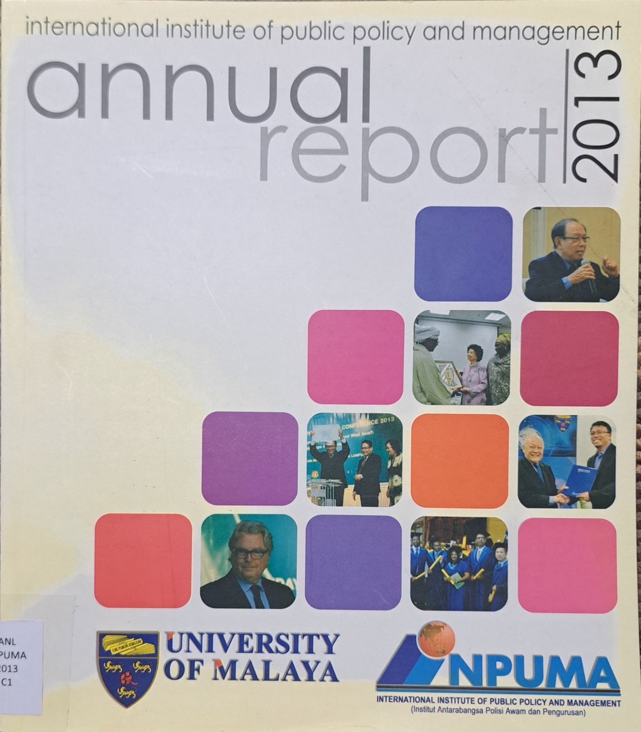 Cover image for Annual Report 2013 International Institute of Public Policy and Management (INPUMA) bibliographic