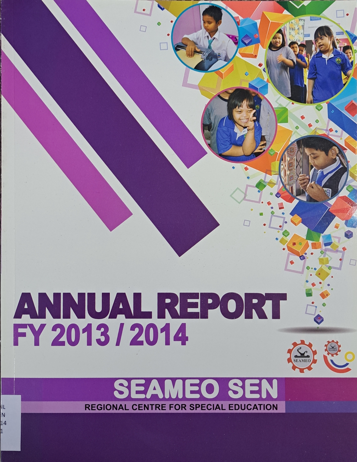 Cover image for Annual Report FY 2013/2014 SEAMEO SEN bibliographic