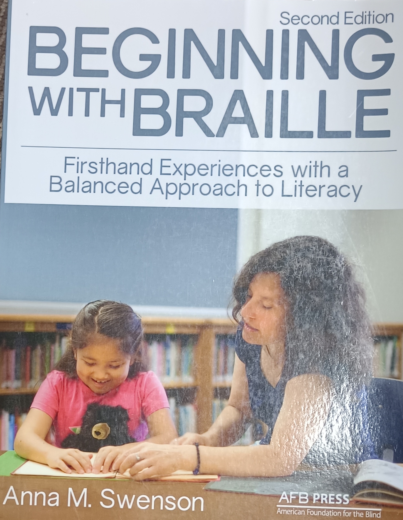 Cover image for Beginning with braille : firsthand experiences with a balanced approach to literacy bibliographic