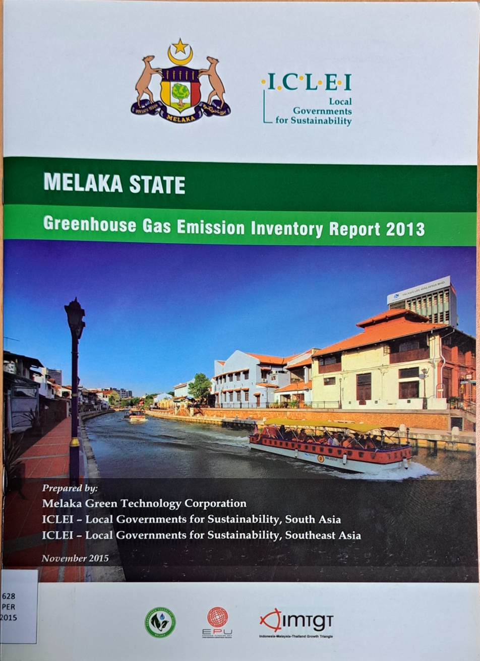 Cover image for MELAKA STATE : Greenhouse Gas Emissiono Iventory Report 2013 bibliographic