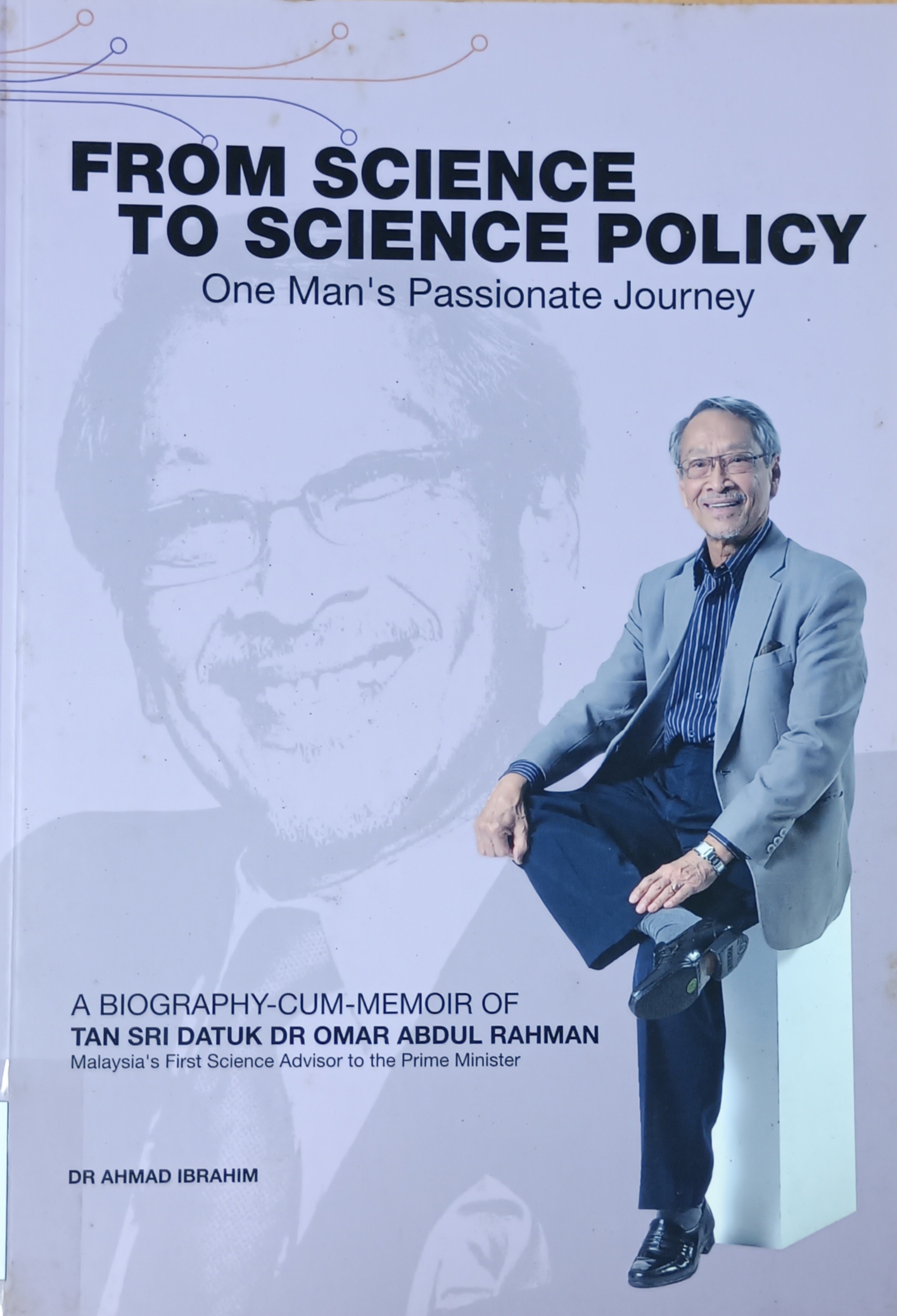 Cover image for From Science To Science Policy : One Man's Passionate Journey bibliographic