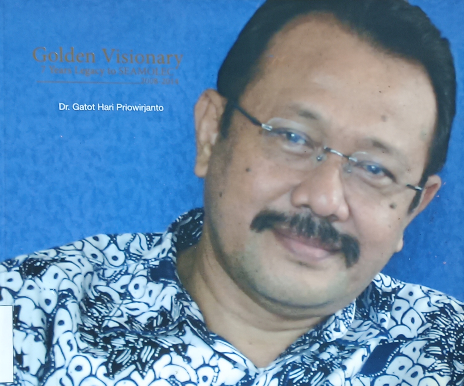 Cover image for Golden visionary 7 years legacy to SEAMOLEC 2008-2014  bibliographic