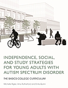 Cover image for Independence, social, and study strategies for young adults with autism spectrum disorder bibliographic