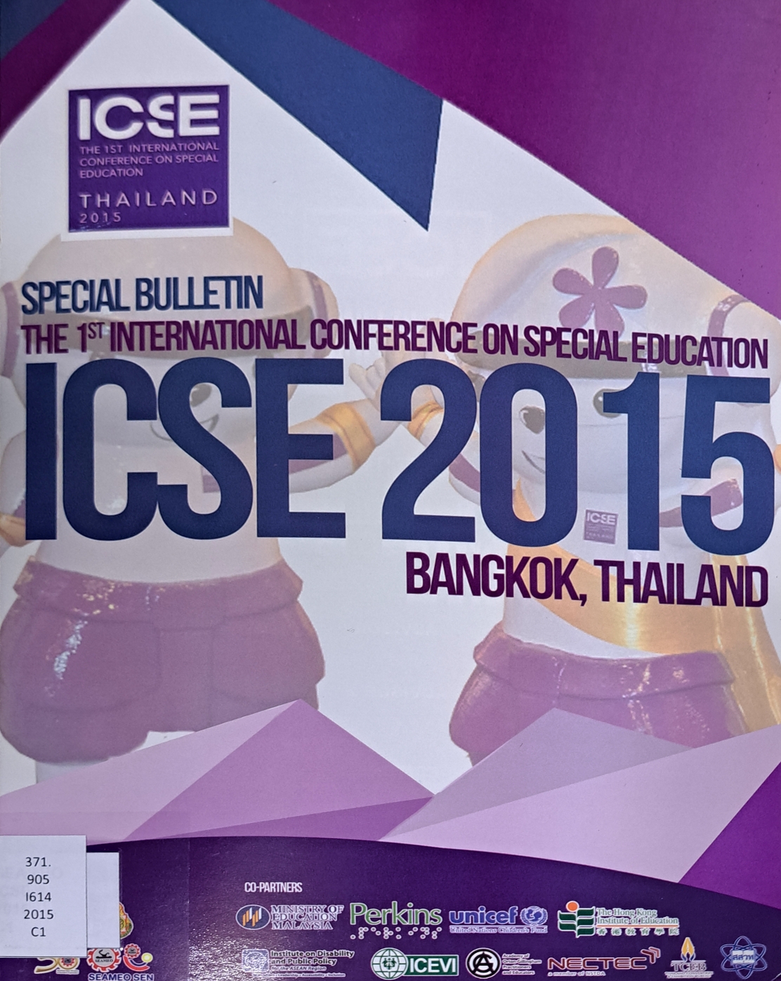 Cover image for Special Bulletin : The 1st International Conference on Special Education ICSE 2015 Bangkok, Thailand bibliographic