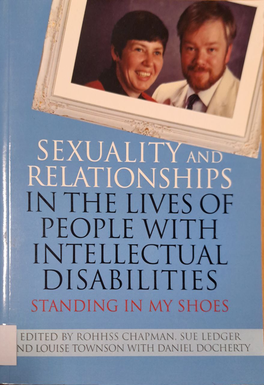 Cover image for Sexuality and relationships in the lives of people with intellectual disabilities :  standing in my shoes bibliographic