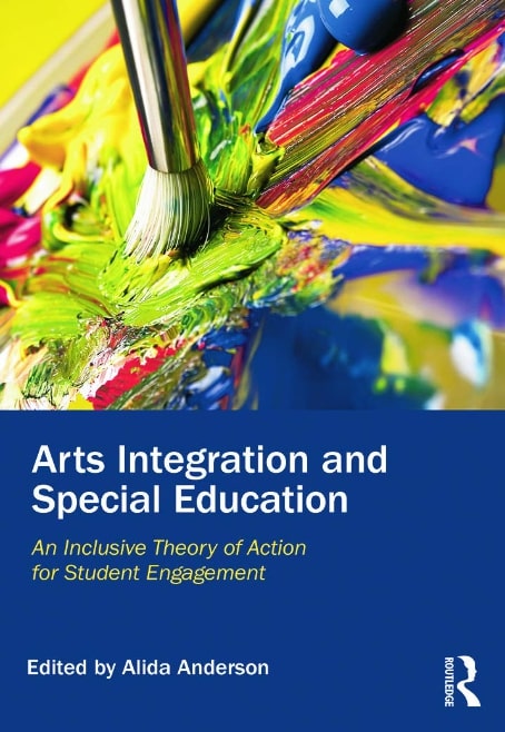 Cover image for Arts integration and special education : an inclusive theory of action for student engagement bibliographic